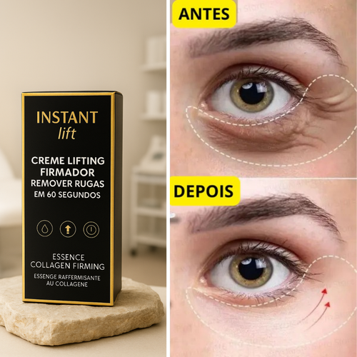 INSTANT Lift - Creme Lifting Firmador Remover Rugas em 60 segundos
